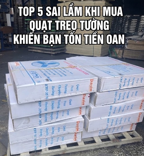 Top 5 sai lầm khi mua quạt treo tường khiến bạn tốn tiền oan