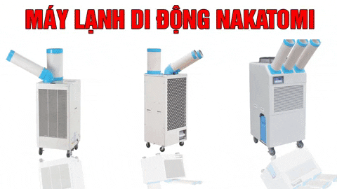 Có nên mua máy lạnh di động  Nakatomi  không? Mua ở đâu? 