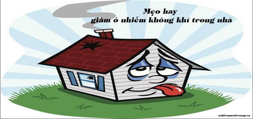 Giải pháp nâng cao chất lượng không khí ở trong nhà