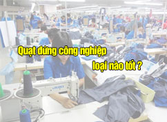 Quạt đứng công nghiệp hãng nào tốt ? Các mẫu quạt hot năm 2020