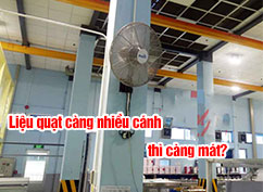 Liệu quạt càng nhiều cánh thì càng mát? Tại sao số cánh quạt lại là số lẻ