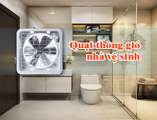 quạt thông gió ở các khu vực nhà tắm 