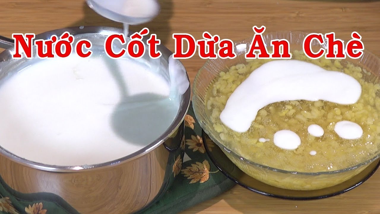 Nước cốt dừa nấu chè 